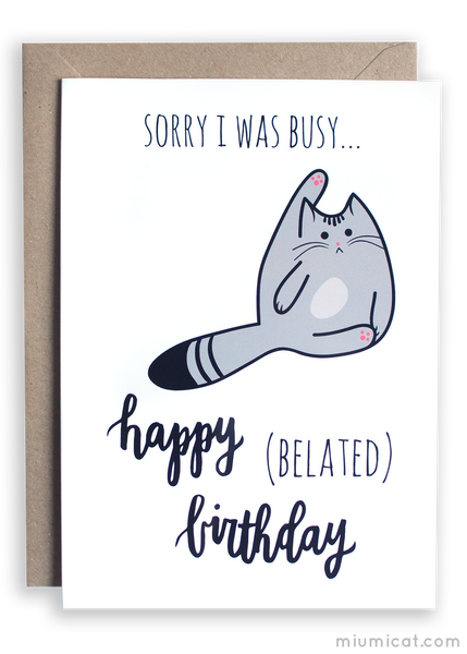 Funny Cat Belated Birthday Card